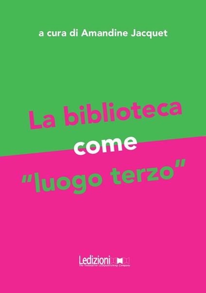 La biblioteca come «luogo terzo» - copertina