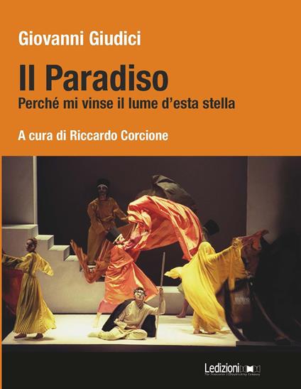 Il Paradiso. Perché mi vinse il lume d'esta stella - Giovanni Giudici - copertina