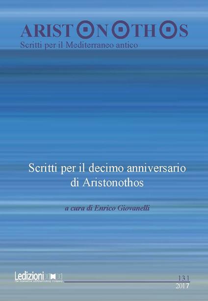 Aristonothos. Scritti sul Mediterraneo (2017). Vol. 13\1: Scritti per il decimo anniversario di Aristonothos. - copertina