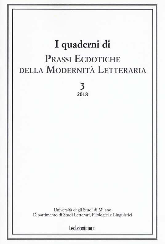 Prassi ecdotiche della modernità letteraria (2018). Vol. 3 - copertina