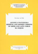 Aesopica posteriora. Medieval and modern versions of greek and latin fables. Vol. 3: Indices