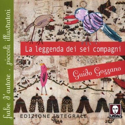 La leggenda dei sei compagni. Ediz. integrale - Guido Gozzano - copertina