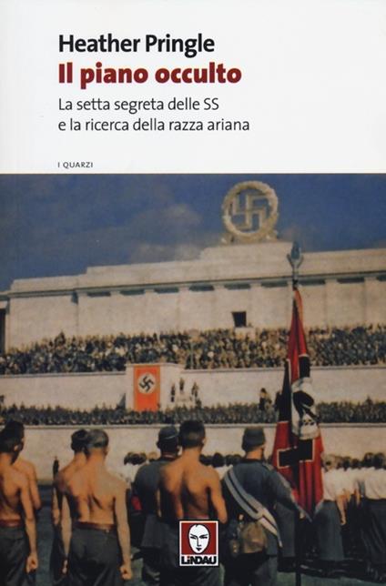 Il piano occulto. La setta segreta delle SS e la ricerca della razza ariana - Heather Pringle - copertina