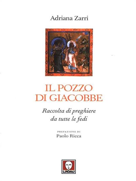 Il pozzo di Giacobbe. Raccolta di preghiere da tutte le fedi - Adriana Zarri - copertina