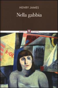 Nella gabbia - Henry James - copertina