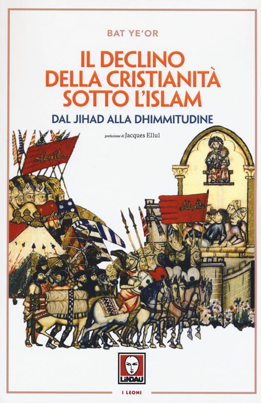 Il declino della Cristianità sotto l'Islam - Bat Ye'or - copertina