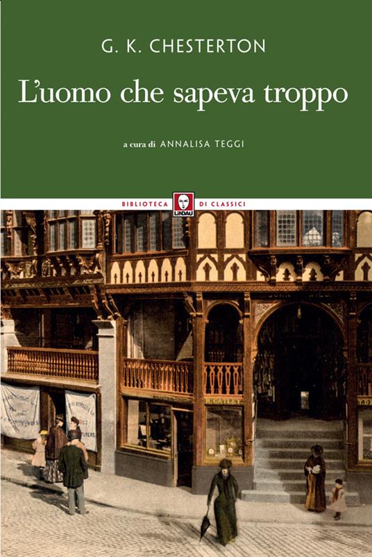 L' uomo che sapeva troppo - Gilbert Keith Chesterton,Annalisa Teggi - ebook