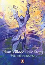 Plum Village Love Story. Grazie-Vent'anni dopo