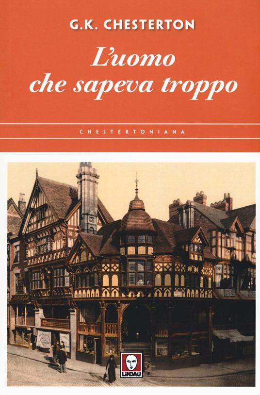 L' uomo che sapeva troppo - Gilbert Keith Chesterton - copertina