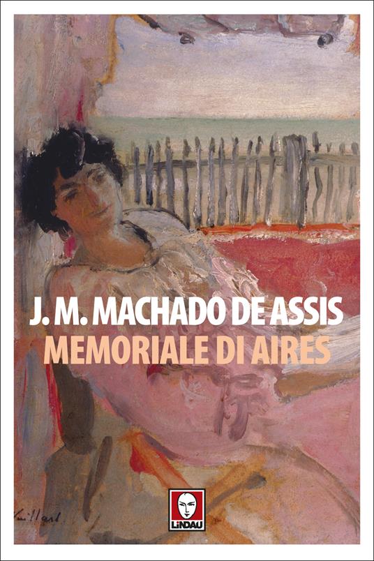 Memoriale di Aires - Joaquim Machado de Assis,Giuliana Segre Giorgi - ebook