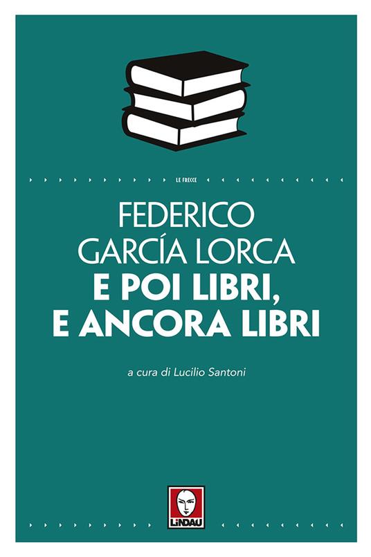 E poi libri, e ancora libri - Federico García Lorca - copertina