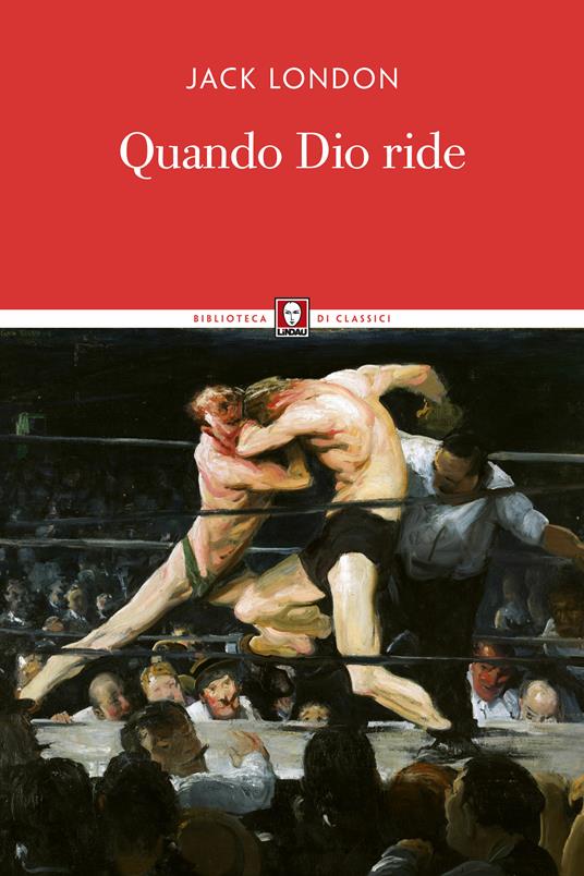 Quando Dio ride - Jack London,Gian Dàuli - ebook