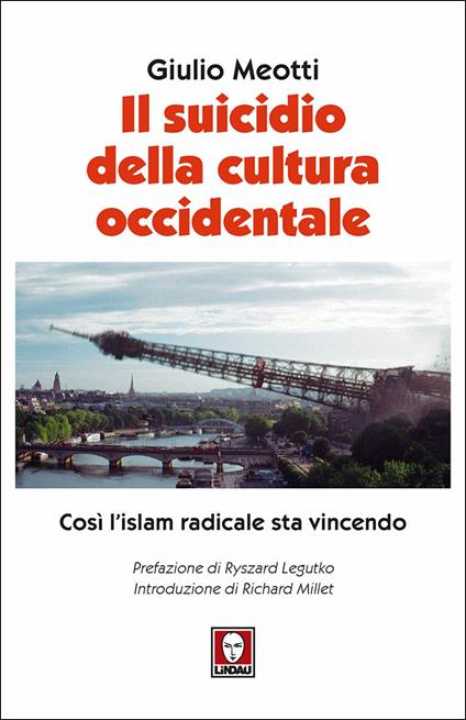 Il suicidio della cultura occidentale. Così l'islam radicale sta vincendo - Giulio Meotti - copertina