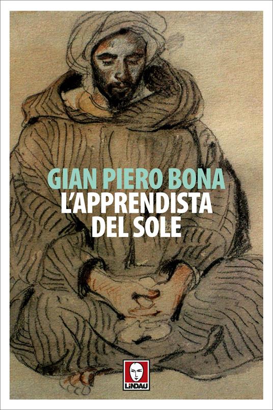 L' apprendista del sole - Gian Piero Bona - ebook