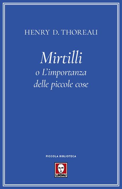 Mirtilli o L'importanza delle piccole cose - Henry David Thoreau - copertina