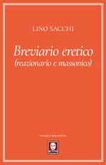 Breviario eretico (reazionario e massonico)