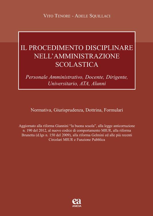 Il procedimento disciplinare nell'amministrazione scolastica per il personale amministrativo, docente, dirigente, universitario, ATA, alunni - Vito Tenore - copertina