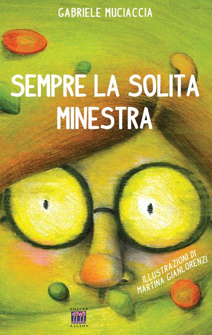 Sempre la solita minestra - Gabriele Muciaccia,Martina Gianlorenzi - copertina