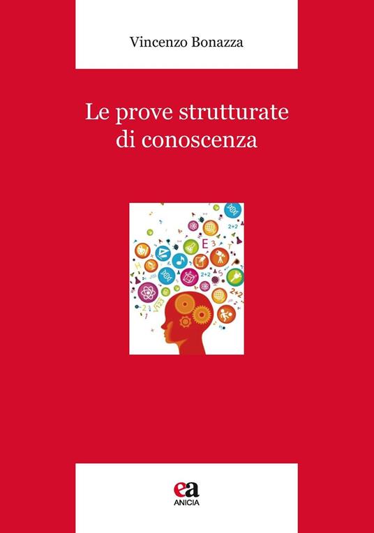 Le prove strutturate di conoscenza - Vincenzo Bonazza - copertina