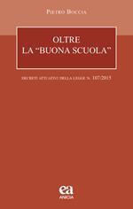 Oltre la «buona scuola». I decreti attuativi della legge n. 107/2015