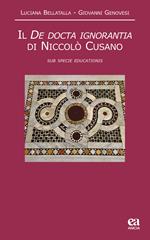 Il De docta ignorantia di Niccolò Cusano. «Sub specie educationis»