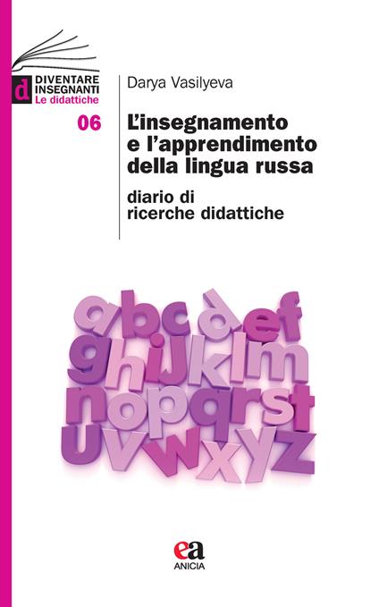 L'insegnamento e l'apprendimento della lingua russa. Diario di ricerche didattiche - Darya Vasilyeva - copertina