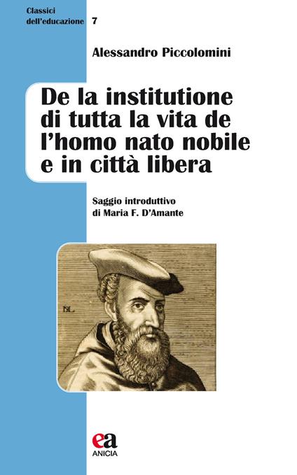 De la institutione di tutta la vita de l'huomo nato nobile, e in città libera - Alessandro Piccolomini - copertina