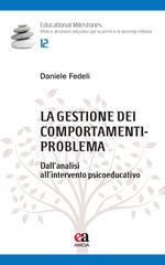 La gestione dei comportamenti-problema. Dall'analisi all'intervento psicoeducativo