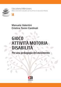 Image of Gioco, attività motoria, disabilità. Per una pedagogia del movimento