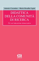 Didattica della comunità di ricerca. Per un'educazione democratica