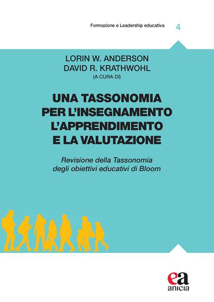 Una tassonomia per l'insegnamento, l'apprendimento e la valutazione. Revisione della tassonomia degli obiettivi educativi di Bloom - copertina