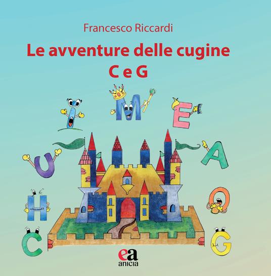 Le avventure delle cugine C e G. Ediz. illustrata - Francesco Riccardi - copertina