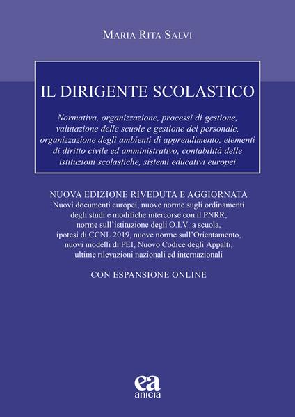 Il dirigente scolastico. Nuova ediz. Con espansione online - Maria Rita Salvi - copertina