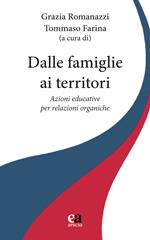 Dalle famiglie ai territori. Azioni educative per relazioni organiche