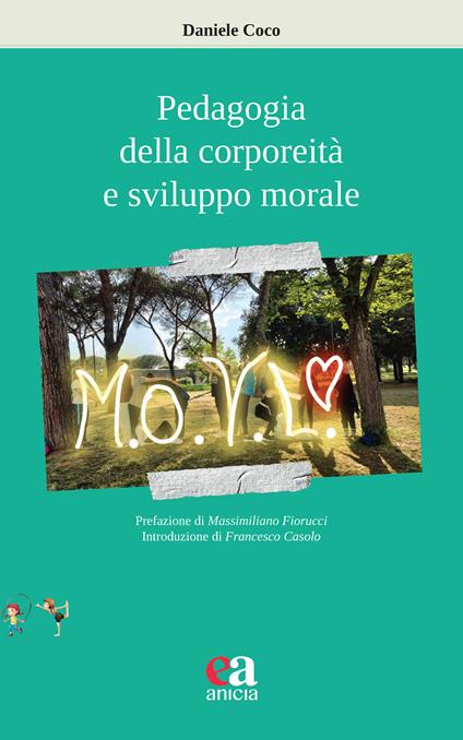 Pedagogia della corporeità e sviluppo morale - Daniele Coco - copertina