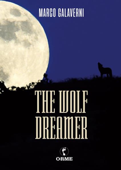 The wolf dreamer - Marco Galaverni - copertina