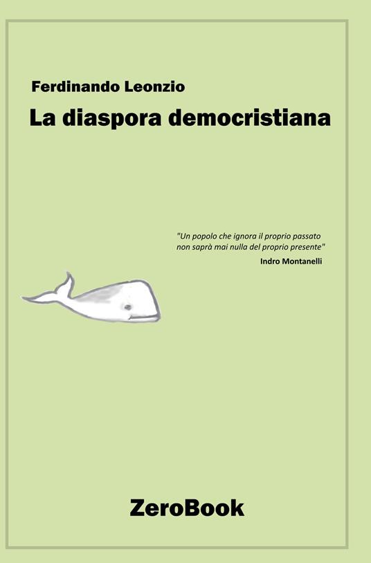 La diaspora democristiana - Ferdinando Leonzio - ebook