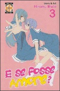 E se fosse amore?. Vol. 3 - Hiroumi Muto - copertina