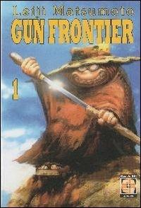 Gun Frontier. Vol. 1 - Leiji Matsumoto - copertina