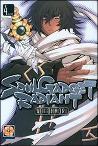 Soul gadget radiant. Vol. 4 - Aoi Ohmori - copertina