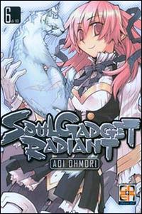 Soul gadget radiant. Vol. 6 - Aoi Ohmori - copertina