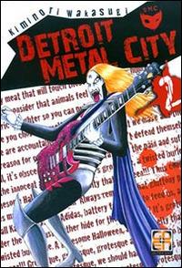 Detroit metal city. Vol. 2 - Kiminori Wakasugi - copertina