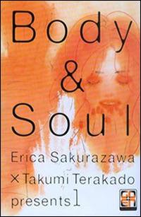 Body & soul. Vol. 1 - Erica Sakurazawa,Takumi Terakado - copertina