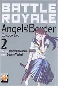 Battle Royale angels' border. Vol. 2 - Koushun Takami,Mioko Ohnishi - copertina