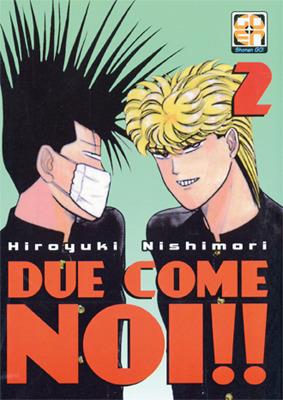 Due come noi!!. Vol. 2 - Hiroyuki Nishimori - copertina