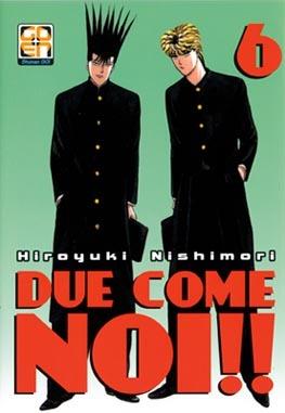 Due come noi!!. Vol. 6 - Hiroyuki Nishimori - copertina