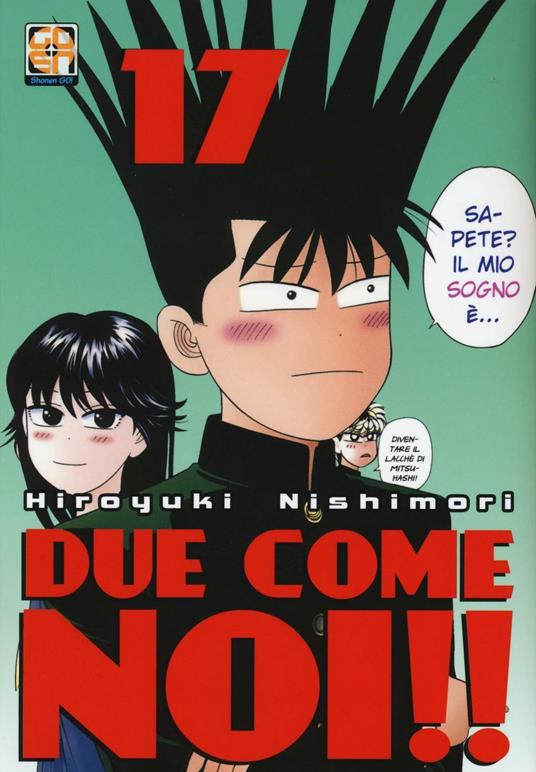 Due come noi!!. Vol. 17 - Hiroyuki Nishimori - copertina