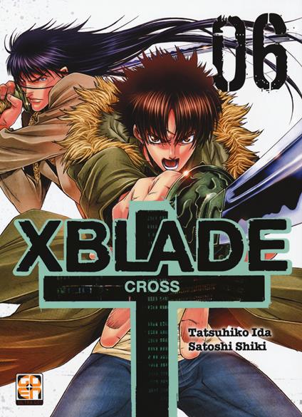 X-Blade cross. Vol. 6 - Tatsuhiko Ida,Satoshi Shiki - copertina