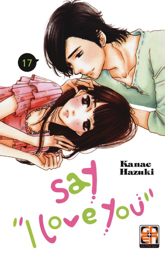 Say «I love you». Vol. 17 - Kanae Hazuki - copertina