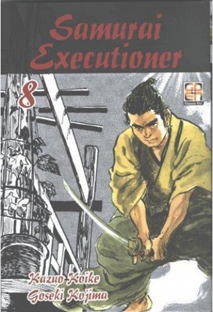 Samurai executioner. Vol. 8 - Kazuo Koike,Goseki Kojima - copertina